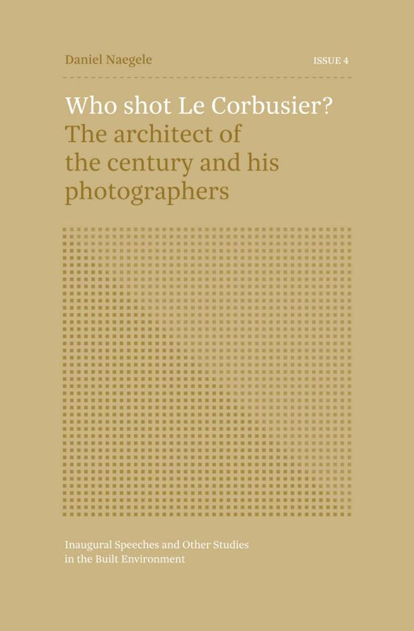  Inaugural Speeches and Other Studies in the Built Environment